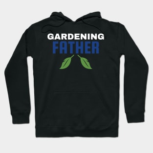 Gardening Father Hoodie